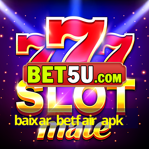 baixar betfair apk